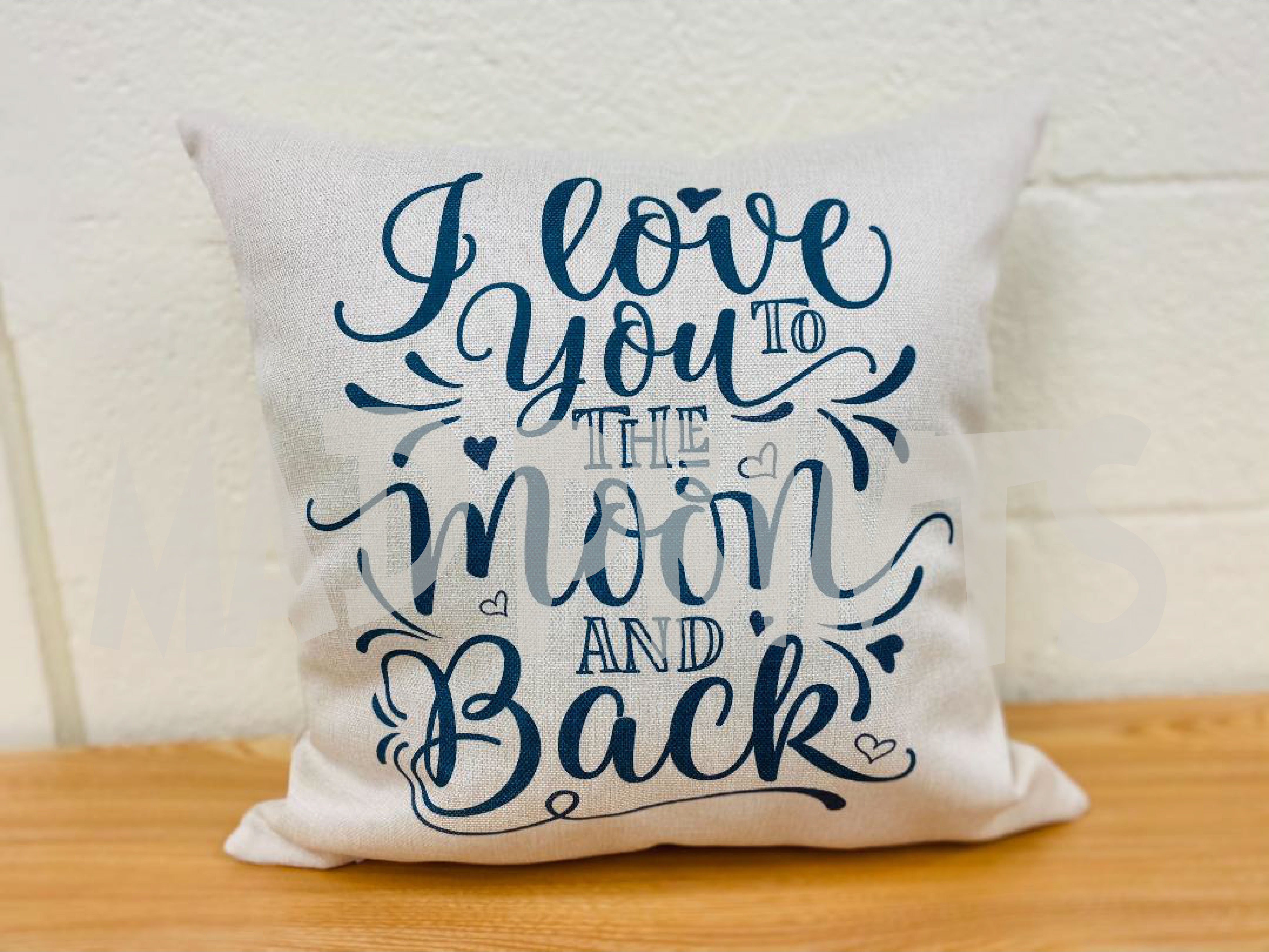 Linen Pillow I Love You to the Moon and Back